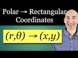 Convert from Polar Coordinates to Rectangular Coordinates (Formulas & Examples)