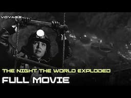 The Night The World Exploded  (ft. Kathryn Grant) | Full Movie | Voyage