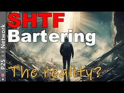 SHTF bartering the reality?  Preppers and Survivalists do you plan to swap goods or services?