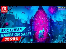 Epic Discounts! 30 Eshop Games on SALE for Your Nintendo Switch and Switch 2!