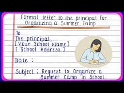 Formal letter to principal for organising summer camp | how to write permission letter in English