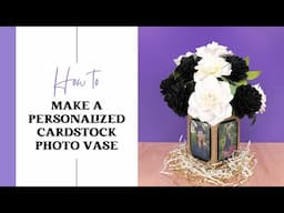 3D Paper Photo Vase with Paper Flowers - Cricut Paper Craft Tutorial