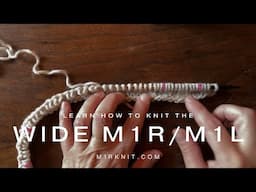 Knitting Tutorial: How to Knit the WIDE M1R:M1L Increase for Raglan Sweaters | Beginner-Friendly