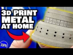 3D Printing METAL AT HOME!