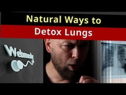 Ways to Clear Lungs | How to Detox Lungs Naturally?