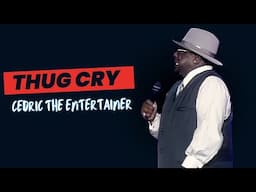 Cedric the Entertainer - Thug Cry