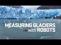 Measuring Glaciers with Robots