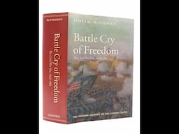 Plot summary, “Battle Cry of Freedom” by James M. Mcpherson in 3 Minutes - Book Review