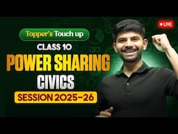 Power Sharing | Live Session IMP Topics MIQs & PYQs | Class 10 Civics 2025-26 #ToppersTouchup