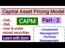 Capital Asset Pricing Model (in hindi) , CML, SML, capm part 2