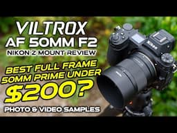 Viltrox AF 50mm F2 Nikon Z Review | BEST 50mm Prime Under $200?