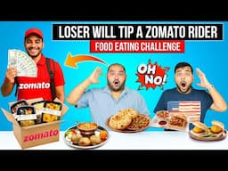 Loser Will Tip a Zomato Rider Food Eating Challenge | Viwa Food World
