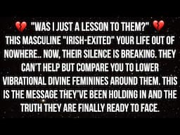 This Divine Masculine “Irish-Exited” Without A Word… This Is What You Need To Know