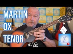 Got A Ukulele Reviews - Martin 0X Tenor Ukulele