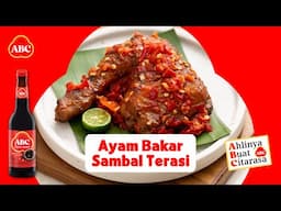 Resep Mudah AYAM BAKAR SAMBAL TERASI, Manis Gurih & Pedasnya Nampol! - Resep Ahli ABC #KecapManisABC