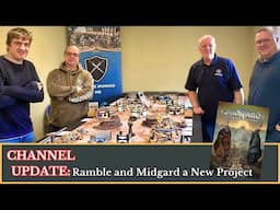 Channel Update: Ramble and Midgard a New Project