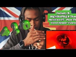DA Baby ft BIGX AN MEXICAN OT ( PASS THE WEED)REACTION VIDEO