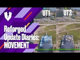 WoT Blitz. Reforged Update Diaries: Physics Rebuilt, Tank Movement Refined