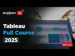 Tableau Full Course 2025 | Tableau Tutorial For Beginners | Tableau training | Simplilearn