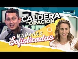 LA CALDERA + SOFISTICADAS | SAMUEL Y SOFIA CON VOS TODAS LAS MAÑANAS / Miércoles 30 de Abril de 2025