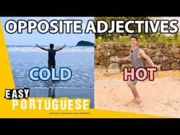 Learning Opposite Adjectives While Walking To The Beach | Super Easy Portuguese 47