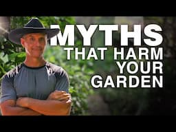 5 Gardening Myths That Could Be Hurting Your Garden