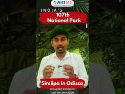🔥107th National Park in India by #venkateshsir #iascoaching #upsc #aksias