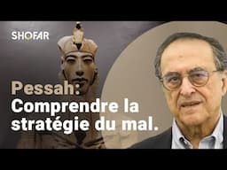 Pessah: Comprendre la stratégie du mal. David Saada