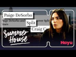 "You're dead to me" - Paige on her split from Craig | Season 9 | Summer House