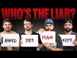 Guess Who's The Liar!