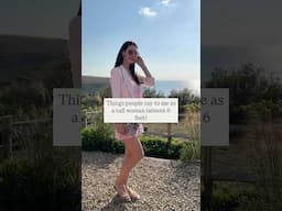 Things People Say To Me As A Tall Woman!