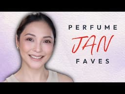 PERFUME FAVES (JAN 2025) | NAYA RUTH (TAGALOG)