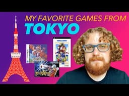 My favorite video games I bought in Tokyo