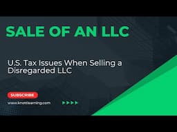 Selling Your LLC? What You Need To Know About Taxes!
