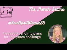 #SewAprilBlouse25 Inspiration and my plans for this years challenge