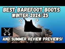 15 Barefoot Boot Comparison/Our FAVORITES from Winter 24/25 and Spring and Summer Review Preview
