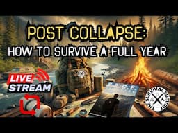 Post Collapse How to Survive a Full Year