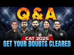 ASK US ANYTHING | GET YOUR DOUBT CLEARED |  CAT 2025 PREPARATION