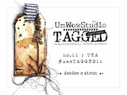 UmWowStudio TAGGED no.11 : Tea : Tag Creation