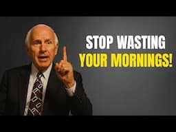 Do THIS Every Morning Before It’s Too Late! | Jim Rohn Motivation