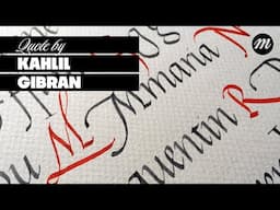 Writing Italic Calligraphy | Quote by Kahlil Gibran