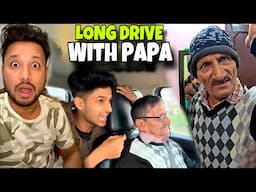 पापा के साथ Long Drive 🚗 पे निकल गये | पापा को दारू 🍷 पीनी है