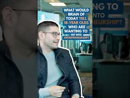 What would Brian today tell 18-year-olds who want to get into entrepreneurship? #companyculture