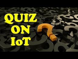 Quiz on IOT | Top IOT Questions | IOT Interview Questions with Answer