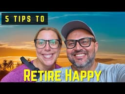 We RETIRED EARLY: 5 TIPS for a Stress-Free Retirement