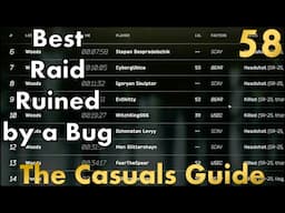 One of my Best Raids Ever ruined by a Bug - A Casuals Guide to Tarkov - EP 58