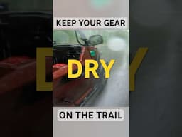 How To Keep Your Gear Dry While Off-Roading!