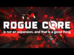 DRG: Rogue Core is not an expansion, and that is a good thing