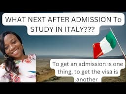 STEPS TO TAKE AFTER ADMISSION TO AN ITALIAN 🇮🇹 UNIVERSITY|STUDY IN ITALY 🇮🇹