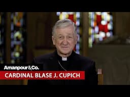 The Archbishop of Chicago Reflects on the Life and Legacy of Pope Francis | Amanpour and Company